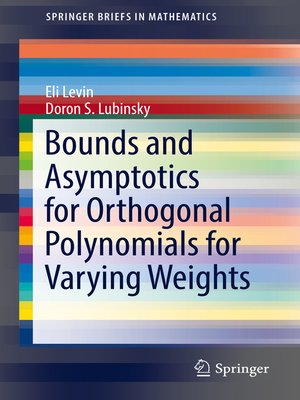 cover image of Bounds and Asymptotics for Orthogonal Polynomials for Varying Weights